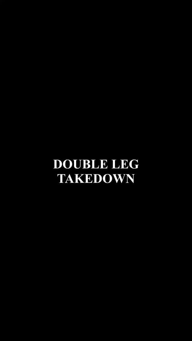 Double Leg Takedown